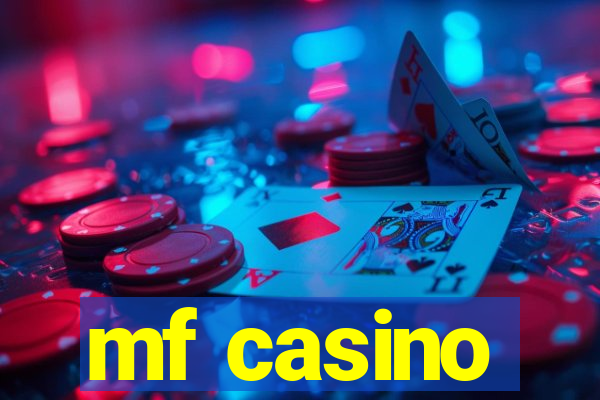 mf casino